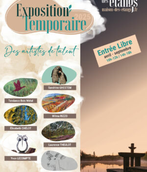Exposition temporaire – Maison des Etangs